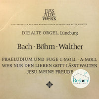 Johann Sebastian Bach • Georg Böhm • Johann Gottfried Walther − Piet Kee - Albert De Klerk : Die Alte Orgel, Lüneburg (LP)