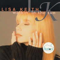 Lisa Keith - Walkin' In The Sun CD VG