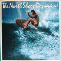 Various : The North Shore Dreamin' (LP, Album, RE)