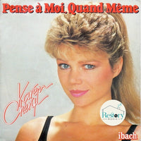 Karen Cheryl : Pense À Moi, Quand Même (7", Single)