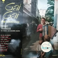 Robert Trabucco Et Son Ensemble Musette : Gai, Gai, Les Alsaciens (LP, Album)