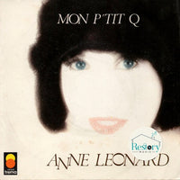 Anne Leonard : Mon P'tit Q (7")