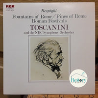 Ottorino Respighi, Arturo Toscanini, NBC Symphony Orchestra : The Pines ... The Fountains Of Rome (LP, Album, Mono, RE)