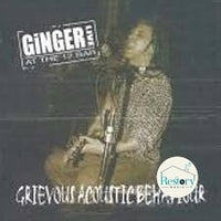 ซีดี Ginger - Grievous Acoustic Behaviour Live At The 12 Bar CD NM or M-