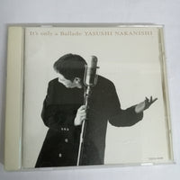 ซีดี Yasushi Nakanishi - It's Only A Ballade CD VG