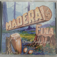 ซีดี Madera Fina - !Donde Nadie Llego! CD VG+