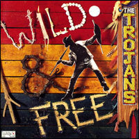 The Trojans - Wild & Free CD VG+