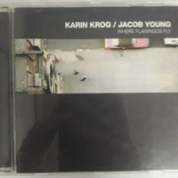 ซีดี KARIN KROG / JACOB YOUNG WHERE FLAMINGOS FLY CD VG+