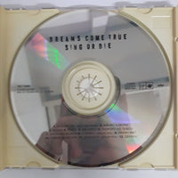 ซีดี Dreams Come True - Sing Or Die CD VG+