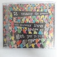 ซีดี 2 Many DJ's – Presents Radio Soulwax Live - Get Yer Yo Yo's Out CD VG
