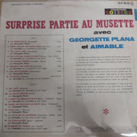 แผ่นเสียง Georgette Plana Et Aimable - Surprise Partie Au Musette Avec Georgette Plana Et Aimable Vinyl VG