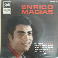 แผ่นเสียง Enrico Macias - J'ai Peur / Jamais Deux Sans Trois / Pour Tout L'or Du Monde / Tout Seul Vinyl VG