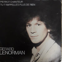 แผ่นเสียง Gérard Lenorman - Pierrot Chanteur / Tu T'rappelles Plus De Rien Vinyl VG+