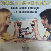 แผ่นเสียง Stone Et Eric Charden - Laisse Aller La Musique / J.S. Bach Populaire Vinyl VG+