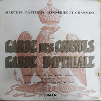 แผ่นเสียง Musique Principale Des Troupes Coloniales - Marches, Batteries, Sonneries Et Chansons De La Garde Des Consuls Et De La Garde Impériale Vinyl VG+