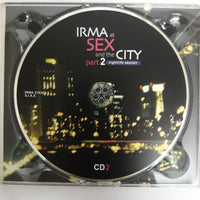 ซีดี Various - Irma At Sex And The City Part 2: Nightlife Session CD VG+ 2CDs
