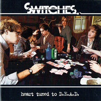 Switches - Heart Tuned To D.E.A.D. CD VG+