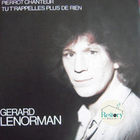 Gérard Lenorman : Pierrot Chanteur / Tu T'rappelles Plus De Rien (7", Single)