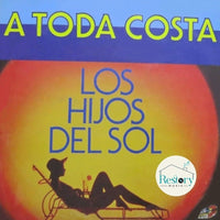 Los Hijos Del Sol (6) : A Toda Costa (LP, Album)