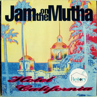 Jam On The Mutha : Hotel California (12")