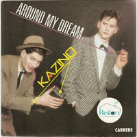 Kazino : Around My Dream (7", Single)