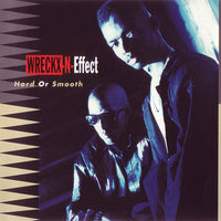 Wrecks-N-Effect - Hard Or Smooth CD VG+