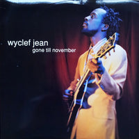 Wyclef Jean : Gone Till November (12")