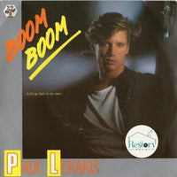 Paul Lekakis : Boom Boom (Let's Go Back To My Room) (7")