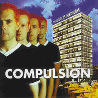 Compulsion - The Future Is Medium CD VG+