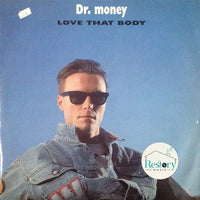 Dr. Money : Love That Body (12")