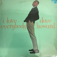 แผ่นเสียง Dave Howard - I Love Everybody Vinyl VG+