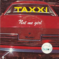 Taxxi : Not Me Girl (7", Single)
