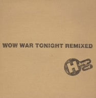 H Jungle With T - Wow War Tonight Remixed CD NM or M-