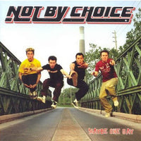 Not By Choice - Maybe One Day CD VG+