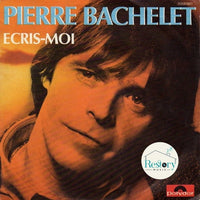 Pierre Bachelet : Ecris-moi (7", Single)