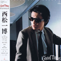 Kazuhiro Nishimatsu = Kazuhiro Nishimatsu : Good Times = グッド・タイムス (LP, Album)
