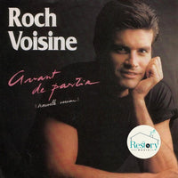 Roch Voisine : Avant De Partir (Nouvelle Version) (7", Single)