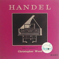 Georg Friedrich Händel, Christopher Wood : Suites For Harpsichord 1-4 (LP, Album, Mono)