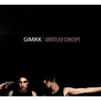 Gimikk - Untitled Concept CD NM or M-