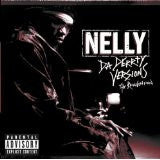 Nelly - Da Derrty Versions The Reinvention CD VG+