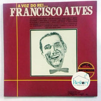 Francisco Alves : A Voz Do Rei... (LP, Comp)