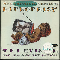 The Disposable Heroes Of Hiphoprisy : Television, The Drug Of The Nation (12")
