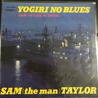 แผ่นเสียง Sam Taylor - Yogiri No Blues Sam Taylor In Japan Vinyl VG+