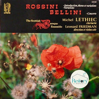 Gioacchino Rossini, Vincenzo Bellini, Michel Lethiec, Leonard Friedman : Rossini: Introduction, Theme And Variation, Bellini: Concerto (LP, Gat)