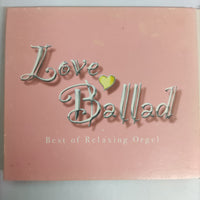 ซีดี Various - Love Ballad Best Of Relaxing Orgel CD VG 2CDs