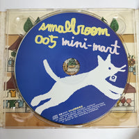 ซีดี Smallroom 005 - Mini Mart CD VG