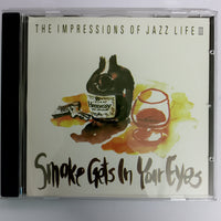 ซีดี The Impressions Of Jazz Life lll - Smoke Gets In Your Eyes CD VG+