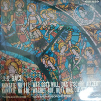 แผ่นเสียง Johann Sebastian Bach / Thomanerchor, Gewandhausorchester Leipzig, Kurt Thomas - Kantate Nr.111: "Was Gott Will, Das G'Scheh' Allzeit" / Kantate Nr. 140: "Wachet Auf, Ruft Uns Die Stimme" Vinyl VG+