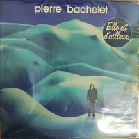 แผ่นเสียง Pierre Bachelet - Elle Est D'ailleurs Vinyl VG