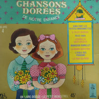 แผ่นเสียง Les Petits Chanteurs De Vincennes, Maîtrise De Radio France, Denise Benoit, Marc Et André - Chansons Dorées De Notre Enfance - Volume 4 Vinyl VG